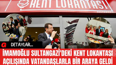 İmamoğlu Sultangazi'deki Kent Lokantası Açılışında Vatandaşlarla Bir Araya Geldi