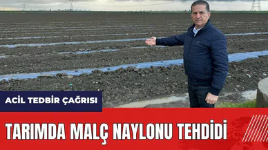Tarımda malç naylonu tehdidi
