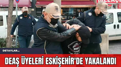 DE*Ş Üyeleri Eskişehir'de Yakalandı