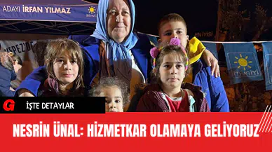 Nesrin Ünal: Hizmetkar Olamaya Geliyoruz