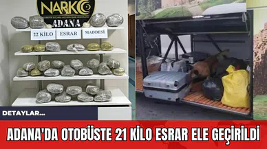 Adana'da Otobüste 21 Kilo Esrar Ele Geçirildi