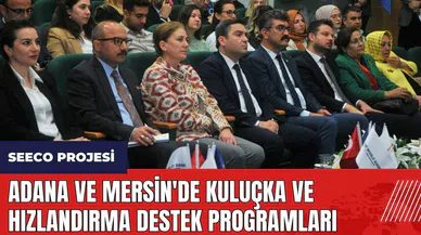 Adana ve Mersin'de SEECO Projesi kuluçka ve hızlandırma destek programları