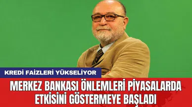 Merkez Bankası önlemleri piyasalarda etkisini göstermeye başladı