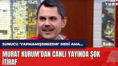 Murat Kurum'dan canlı yayında şok itiraf