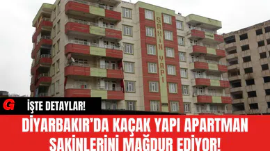 Diyarbakır’da Kaçak Yapı Apartman Sakinlerini Mağdur Ediyor!