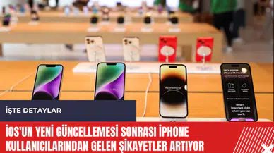 iOS'un yeni güncellemesi sonrası iPhone kullanıcılarından gelen şikayetler artıyor
