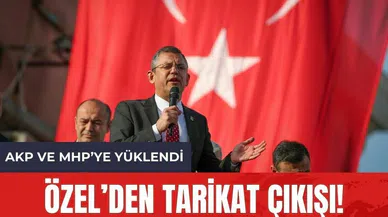 Özel'den AKP ve MHP'ye tarikat çıkışı!