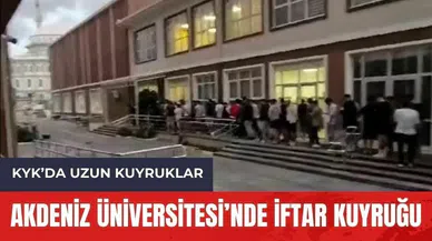 Akdeniz Üniversitesi'nde iftar kuyruğu