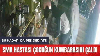 Vicdansız hırsız SMA hastası çocuğunun bağış kumbarasını çaldı