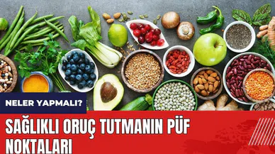 Sağlıklı oruç tutmanın püf noktaları