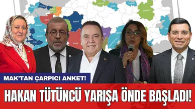 Hakan Tütüncü önde başladı! MAK’tan çarpıcı anket