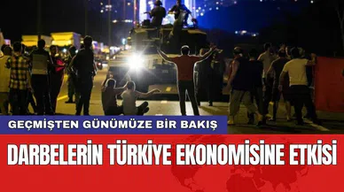 Darbelerin Türkiye ekonomisine etkisi: Geçmişten günümüze bir bakış