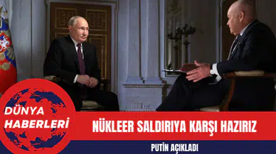 Putin: Nükleer Saldırıya Karşı Hazırız
