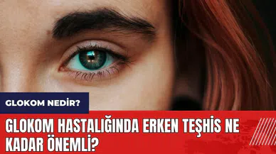 Glokom Nedir? Glokom hastalığında erken teşhis