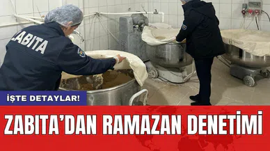 Zabıta’dan Ramazan denetimi