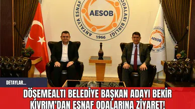 Döşemealtı Belediye Başkan Adayı Bekir Kıvrım'dan Esnaf Odalarına Ziyaret!