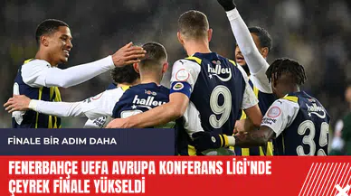 Fenerbahçe UEFA Avrupa Konferans Ligi'nde çeyrek finale yükseldi