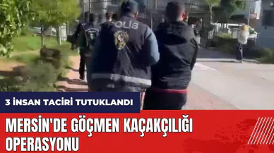 Mersin'de göçmen kaçakçılığı operasyonu!
