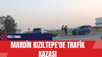 Mardin Kızıltepe'de Trafik Kazası: 1 Ölü 2 Yaralı