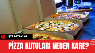Pizza Kutuları Neden Kare?