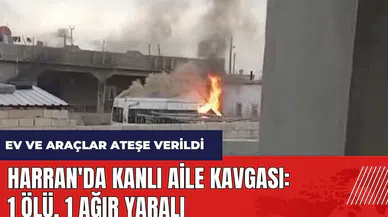 Harran'da kanlı aile kavgası! 1 ölü, 1 ağır yaralı