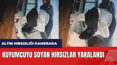 Mersin'de kuyumcuyu soyan hırsızlar yakalandı