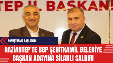 Gaziantep'te BBP Şehitkamil Belediye Başkan Adayına S*lahlı Saldırı