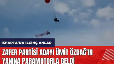 Zafer Partisi adayı Ümit Özdağ'ın yanına paramotorla geldi