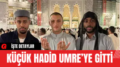 Küçük Hadid Umre’ye Gitti