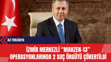 İzmir Merkezli Mahzen-13 Operasyonlarında 2 Suç Örgütü Çökertildi