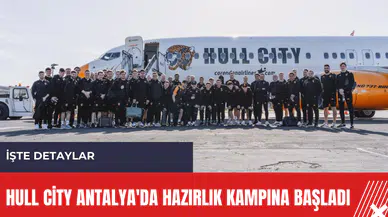 Hull City Antalya'da hazırlık kampına başladı