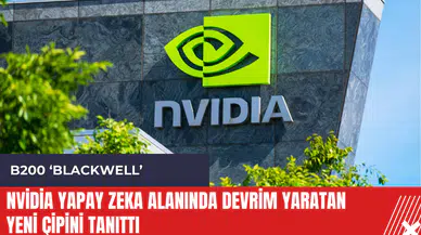 Nvidia yapay zeka alanında devrim yaratan yeni çipini tanıttı