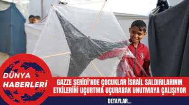 Gazze Şeridi'nde Çocuklar İsrail Saldırılarının Etkilerini Uçurtma Uçurarak Unutmaya Çalışıyor