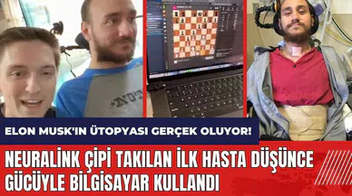 Elon Musk'ın ütopyası gerçek oluyor! Neuralink beyin çipi takılan ilk hasta düşünce gücüyle bilgisayar kullandı