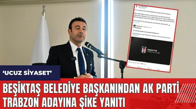 Beşiktaş Belediye Başkanından AK Parti Trabzon adayına şike yanıtı
