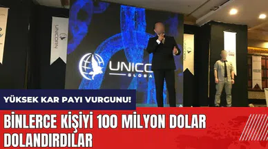 Yüksek kar payı vurgunu! 100 milyon dolar dolandırdılar