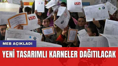 MEB açıkladı: Yeni tasarımlı karneler dağıtılacak