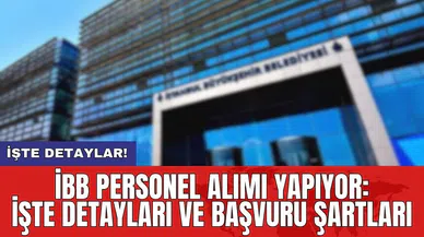İBB personel alımı yapıyor: İşte detayları ve başvuru şartları