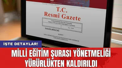 Milli Eğitim Şurası Yönetmeliği Yürürlükten Kaldırıldı