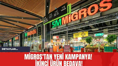 Migros'tan Yeni Kampanya! İkinci Ürün Bedava!