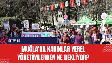 Muğla'da Kadınlar Yerel Yönetimlerden Ne Bekliyor?