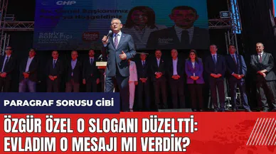 Paragraf sorusu gibi! Özgür Özel o sloganı düzeltti: Evladım o mesajı mı verdik?
