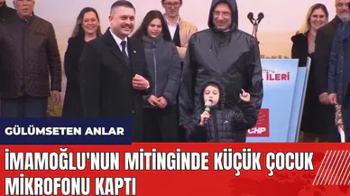 İmamoğlu'nun mitinginde küçük çocuk mikrofonu kaptı