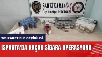 Isparta'da kaçak sigara operasyonu