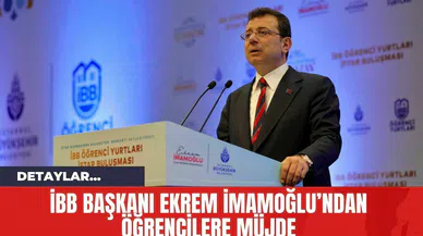 İBB Başkanı Ekrem İmamoğlu’ndan Öğrencilere Müjde