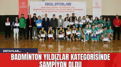 Badminton Yıldızlar Kategorisinde Şampiyon Oldu
