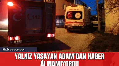 Yalnız Yaşayan Adam'dan Haber Alınamıyordu: Öl* Bulundu