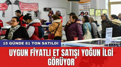 Uygun fiyatlı et satışı yoğun ilgi görüyor: 15 günde 81 ton satıldı