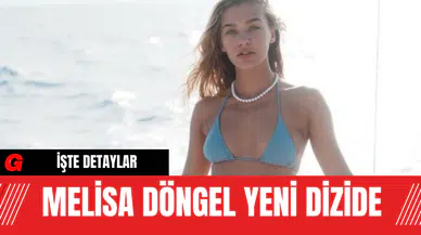 Melisa Döngel Yeni Dizide