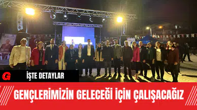 Gençlerimizin Geleceği İçin Çalışacağız